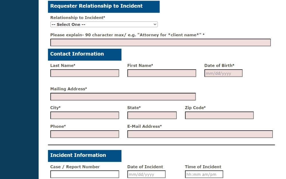 A web-based submission form titled "Requester Relationship to Incident" with multiple input fields for personal and contact information such as last name, first name, date of birth, address, and email, as well as a section for incident information, including case or report number and the date and time of the incident.